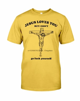 Jėzus Myli Tave, Bet I Dont Aukso Spalvos T-Marškinėliai, Unisex Dydis S-5XL